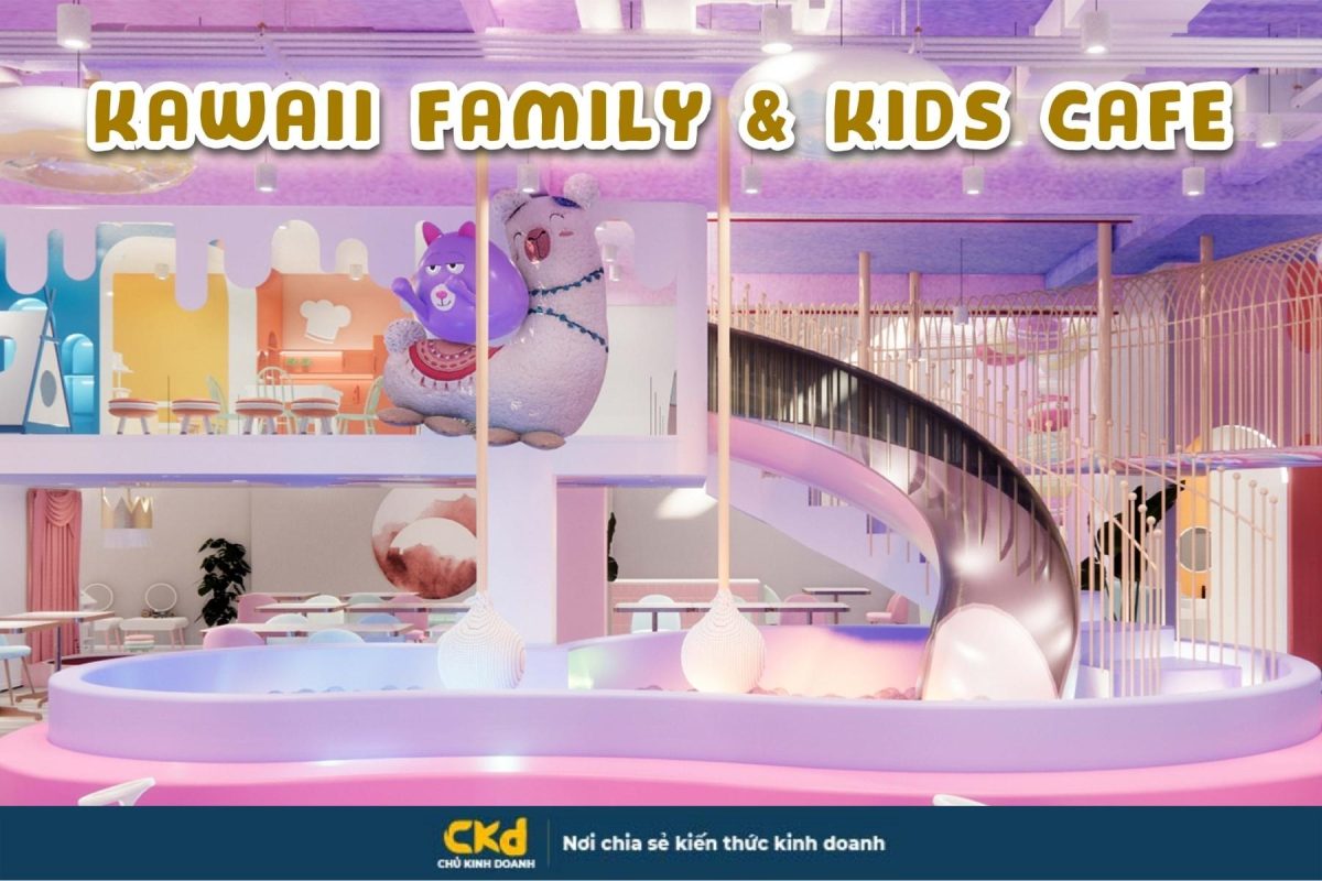 Quán cafe Kawaii Family & Kids Cafe
