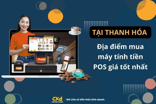 Máy tính tiền Pos Thanh Hóa