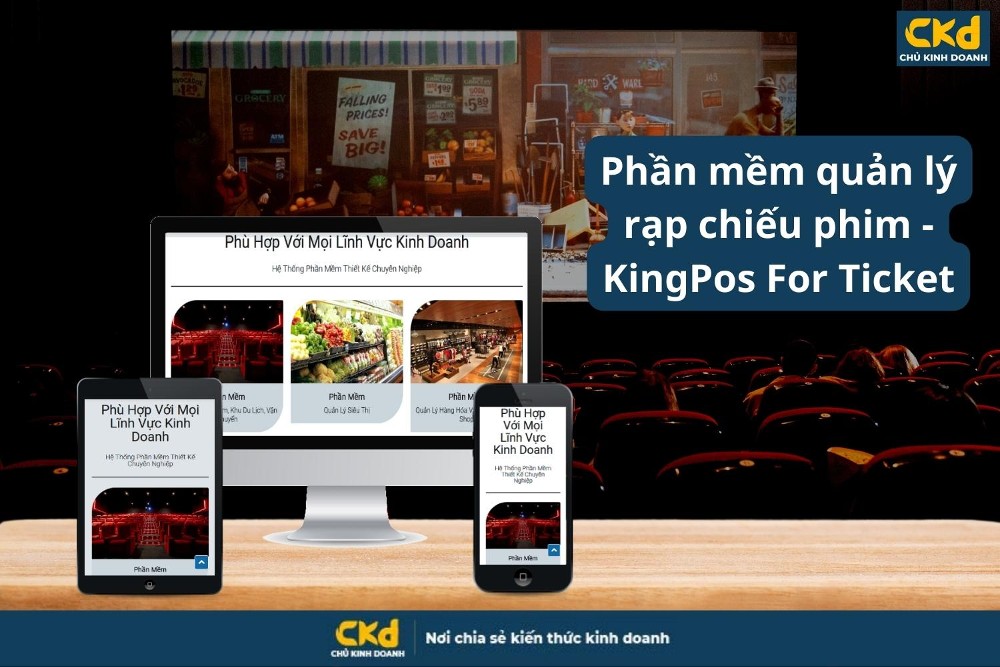  Phần mềm quản lý rạp chiếu phim - KingPos For Ticket