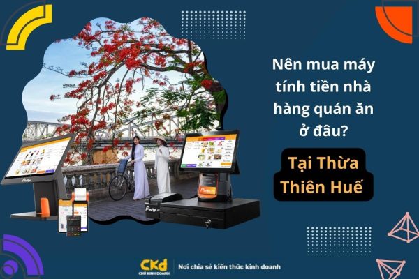 Máy tính tiền tại Thừa Thiên Huế